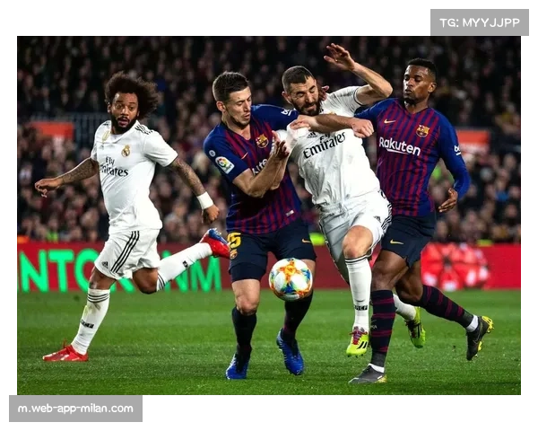 西甲国家德比激战：皇马主场稳胜 巴萨客场反扑未果